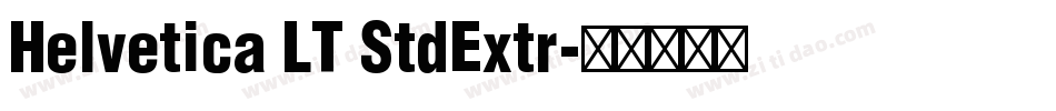 Helvetica LT StdExtr字体转换